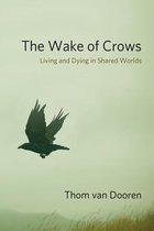 Critical Perspectives on Animals: Theory, Culture, Science, and Law - The Wake of Crows