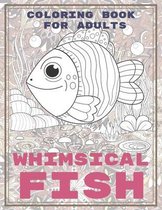 Whimsical Fish - Coloring Book for adults