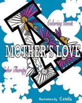 A Mothers Love Coloring Book: