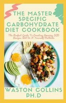 The Master Specific Carbohydrate Diet Cookbook