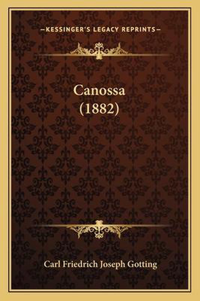 Canossa (1882) van Carl Friedrich Joseph Gtting