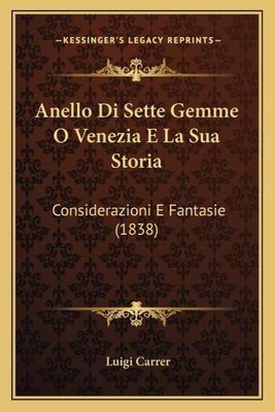 Anello Di Sette Gemme O Venezia E La Sua Storia - cover