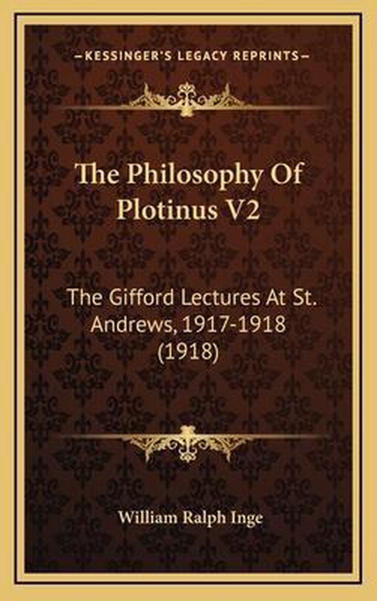 The Philosophy Of Plotinus V2 van William Ralph Inge