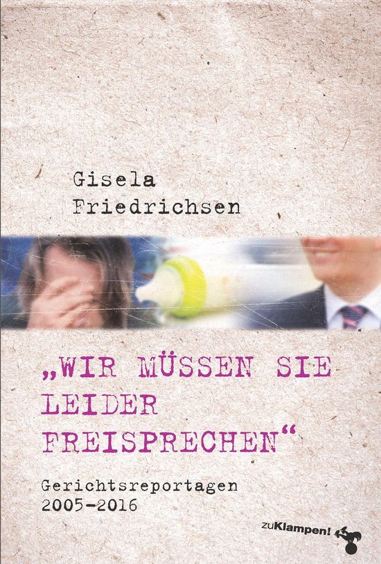 »Wir müssen Sie leider freisprechen« - cover