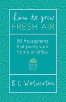 How To Grow Fresh Air