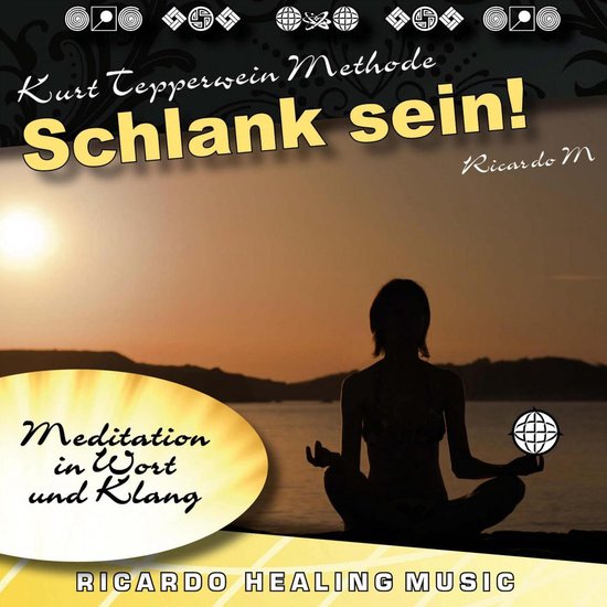 Kurt Tepperwein Methode: Schlank Sein! (Meditation in Wort u ... - cover