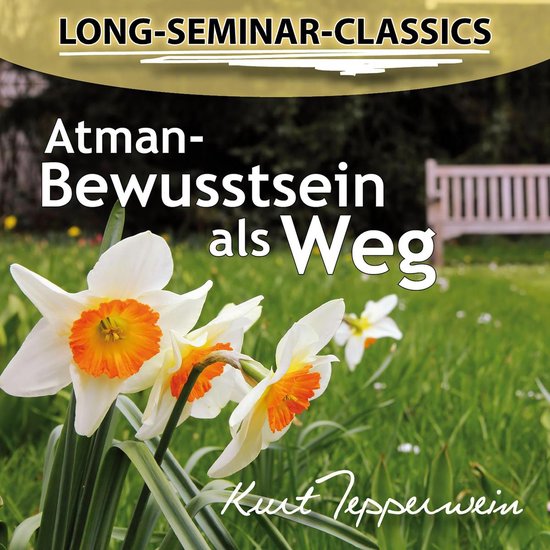 Long-Seminar-Classics - Atman-Bewusstsein als Weg - cover
