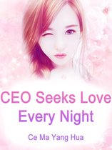 Volume 5 5 - CEO Seeks Love Every Night