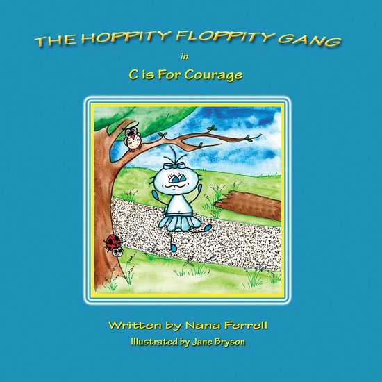 The Hoppity Floppity Gang in C is For Courage - cover