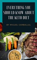 Everything You Should Know About The Keto Diet