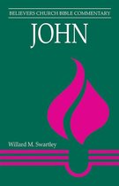 Believers Church Bible Commentary Series - John
