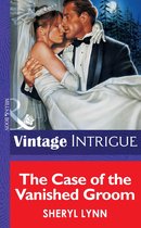 The Case of the Vanished Groom (Mills & Boon Vintage Intrigue)