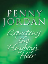 Expecting the Playboy's Heir (Mills & Boon M&B) (Jet-Set Wives - Book 2)