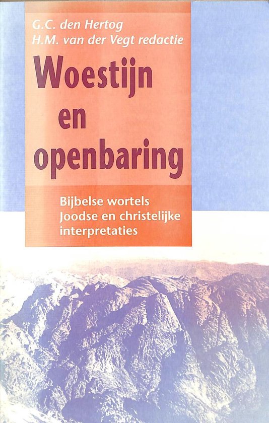 WOESTIJN EN OPENBARING - G. den Hertog | Respetofundacion.org