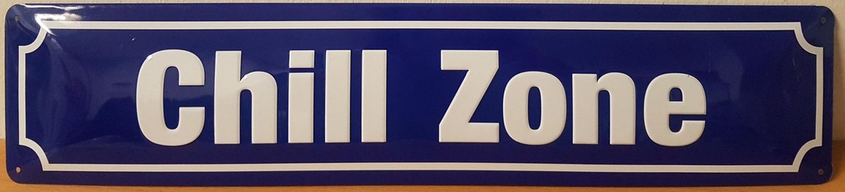 Chill Zone metalen straatnaambord Reclamebord van metaal METALEN-WANDBORD - MUURPLAAT - VINTAGE - RETRO - HORECA- BORD-WANDDECORATIE -TEKSTBORD - DECORATIEBORD - RECLAMEPLAAT - WANDPLAAT - NOSTALGIE -CAFE- BAR -MANCAVE- KROEG- MAN CAVE