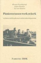 Pionieren tussen werk en kerk