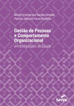 Série Universitária - Gestão de pessoas e comportamento organizacional em instituições de saúde