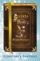 Secrets of a Healer 7 - Secret of a Healer - Magic of Hypnotherapy