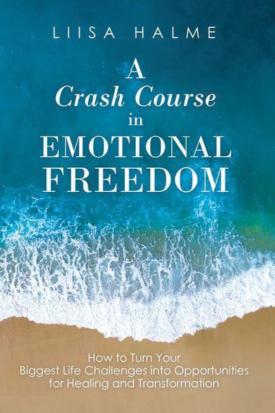 A Crash Course in Emotional Freedom - cover