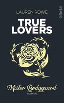 True Lovers 4 - Mister Bodyguard