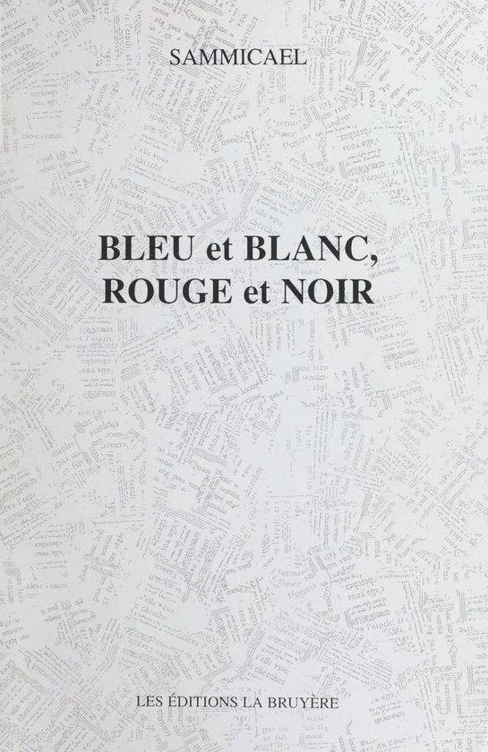 Bleu et blanc, rouge et noir