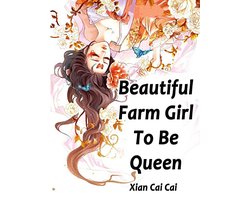 Volume 1 1 - Beautiful Farm Girl To Be Queen