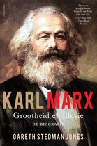 Karl Marx: grootheid en illusie
