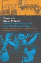 Race and Culture in the American West Series- Freedom's Racial Frontier