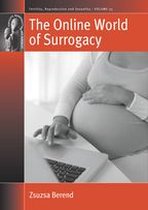 Fertility, Reproduction and Sexuality: Social and Cultural Perspectives 35 - The Online World of Surrogacy