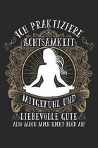 Bin Achtsam, Nicht Bl d Anmachen