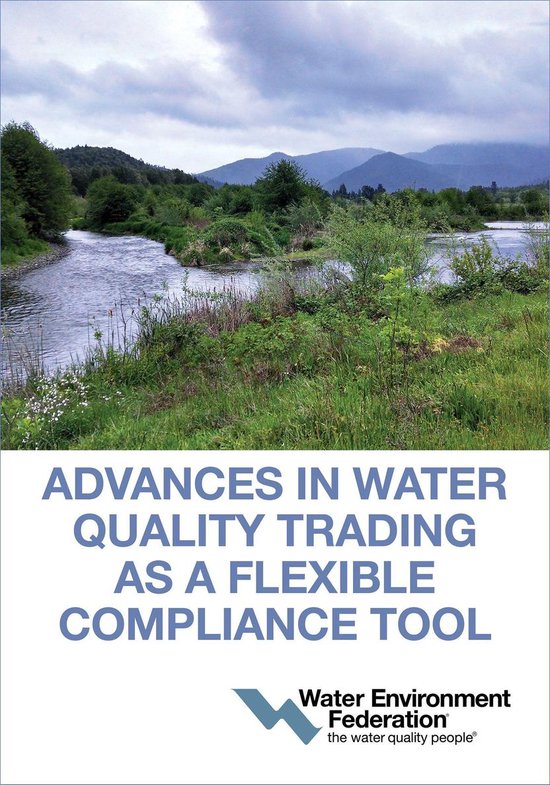 Advances in Water Quality Trading as a Flexible Compliance T ... - cover