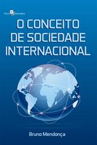 O Conceito de Sociedade Internacional