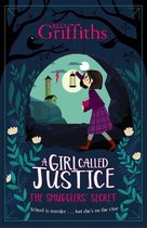 A Girl Called Justice 2 - A Girl Called Justice: The Smugglers' Secret