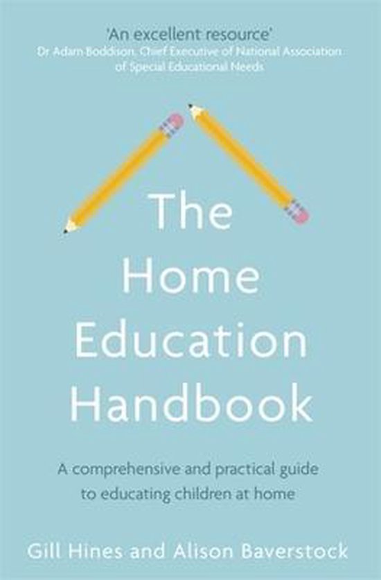 The Home Education Handbook A comprehensive and practical gu ... - cover