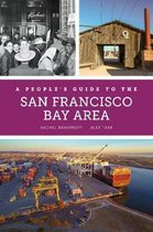 A People`s Guide to the San Francisco Bay Area