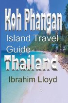 Koh Phangan Island Travel Guide, Thailand