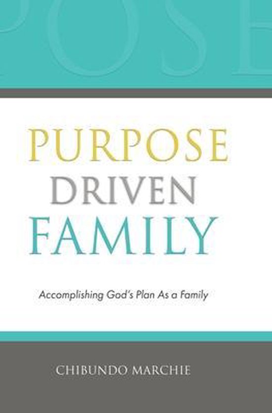 Purpose Driven Family, Chibundo Marchie 9781643010205 Boeken