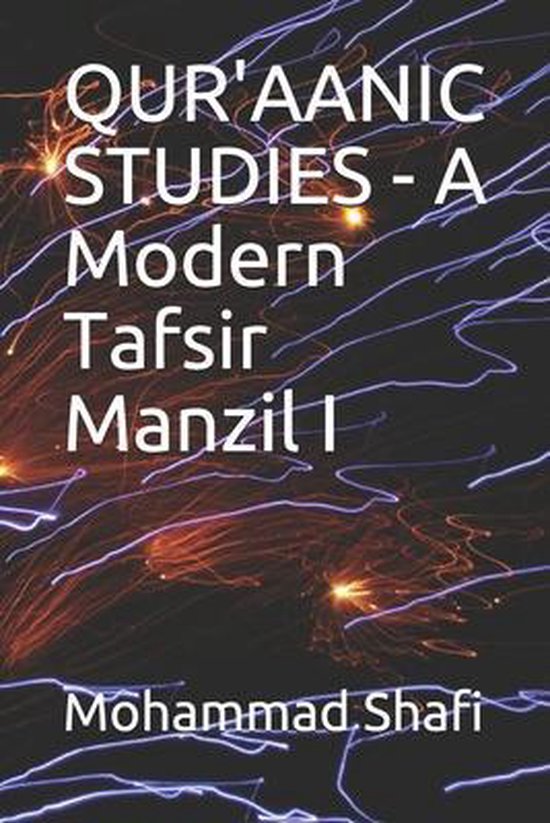 QUR'AANIC STUDIES - A Modern Tafsir Manzil I - cover