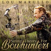 String Theory For Bowhunters
