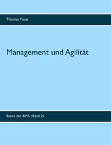 Basics der BWL 2 - Management und Agilität