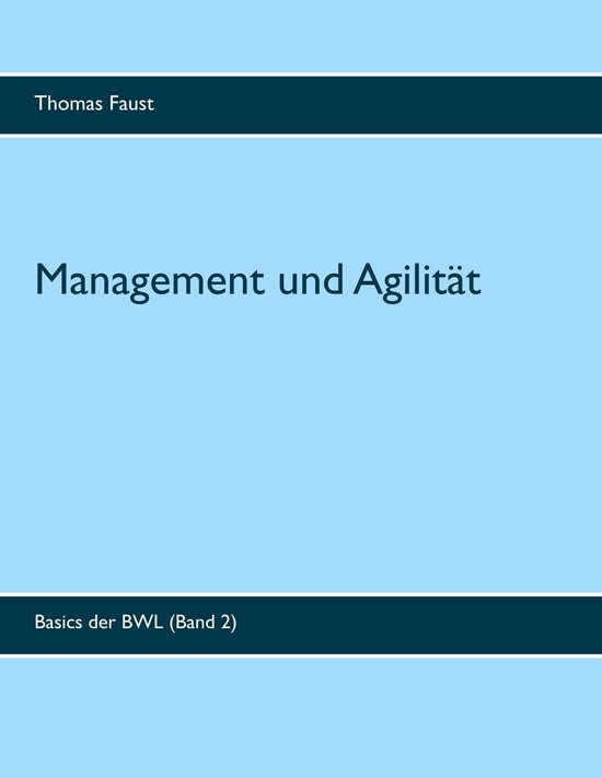 Basics der BWL 2 - Management und Agilität - cover
