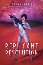 Retrogess Trilogy 3 - Replicant Resolution