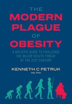 The Modern Plague of Obesity