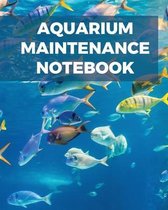 Aquarium Maintenance Notebook