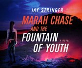 Marah Chase and the Fountain of Youth