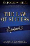 The Law of Success: Napoleon Hill's Writings on Personal Achievement, Wealth and Lasting Success