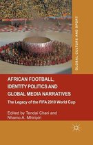 African Football, Identity Politics and Global Media Narratives