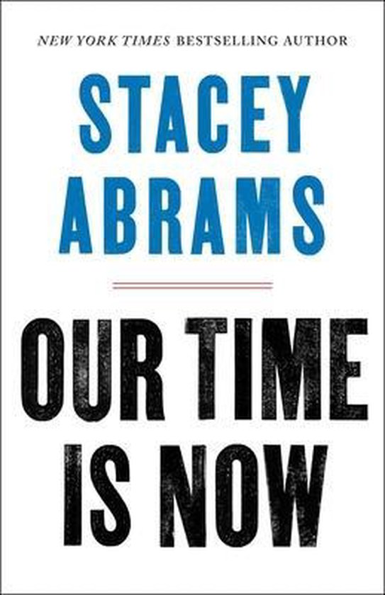 Boekcover: "Our Time Is Now" door Stacey Abrams. New York Times Bestselling Author.