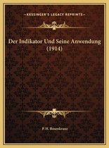 Der Indikator Und Seine Anwendung (1914) Der Indikator Und Seine Anwendung (1914)