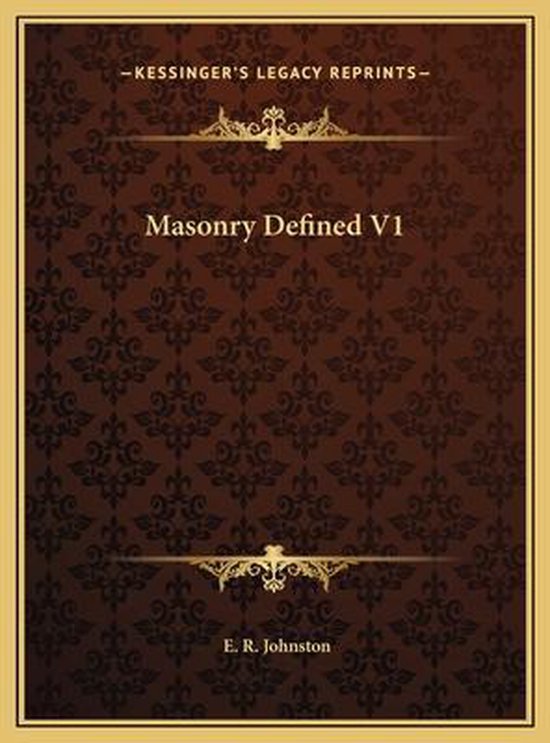 Masonry Defined V1, E R Johnston 9781169796652 Boeken